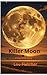 Killer Moon: A Moira Potts ...