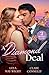 A Diamond Deal: 2 passionate marriage of convenience romances perfect for fans of blackmailed brides, sexy billionaires and on paper unions! New in 2026!