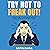 Try Not to Freak Out!: A Fi...