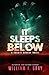 It Sleeps Below: A Cosmic Horror Novel