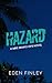 Hazard (Mike Bravo Ops, #5)