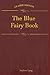 THE BLUE FAIRY BOOK: illust...