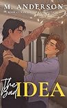 The Bad Idea