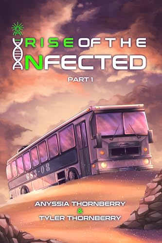 Rise of The Infected (Part 1) (The Infected Series)