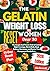 The Gelatin Weight Loss Reset for Women Over 50: The Simple And Proven Trick to Control Night Cravings, Shrink Belly Bloat, Balance Hormones, and Revive Your Menopause Metabolism.