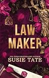 Law Maker by Susie Tate