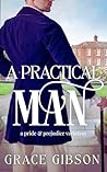 A Practical Man by Graceq Gibson
