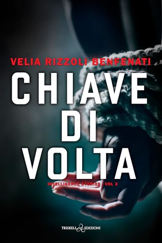 Chiave di volta (Intelligence stories Vol. 3) (Italian Edition)