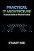 Practical IT Architecture: ...