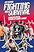 Fighting for Survival: A Ma...