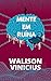 Mente em Ruína: Poemas em F...