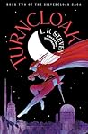 Turncloak (The Silvercloak Saga, #2)