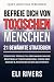 Befreie dich von toxischen ...