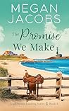 The Promise We Ma...