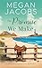 The Promise We Make: (Lighthouse Landing - Book 4): Women's Fiction Beach Romance