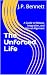 The Unforced Life: A Guide ...