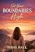 Set Your Boundaries High: H...