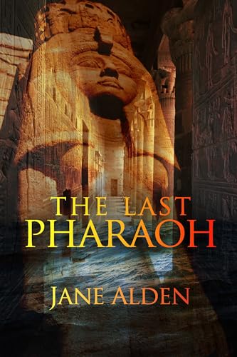 The Last Pharaoh (A Cass & Ari Adventure Book 3)