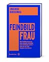 Feindbild Frau: W...