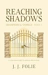 Reaching Shadows:...
