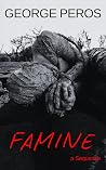 FAMINE: A Sequence