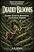 Deadly Blooms: Classic Tale...