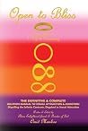 Open To Bliss Sage Hope's 1st Gift to Humanity The Definitive & Complete Solution Manual to Sexual Attraction & Addiction: Dispelling the Infinite Contrasts Disguised as Sexual Attraction
