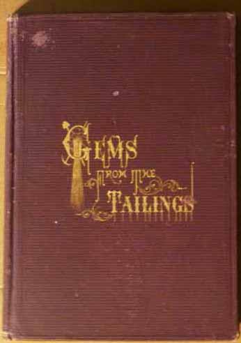 Gems from the tailings: Or The sluice club (Hardcover)