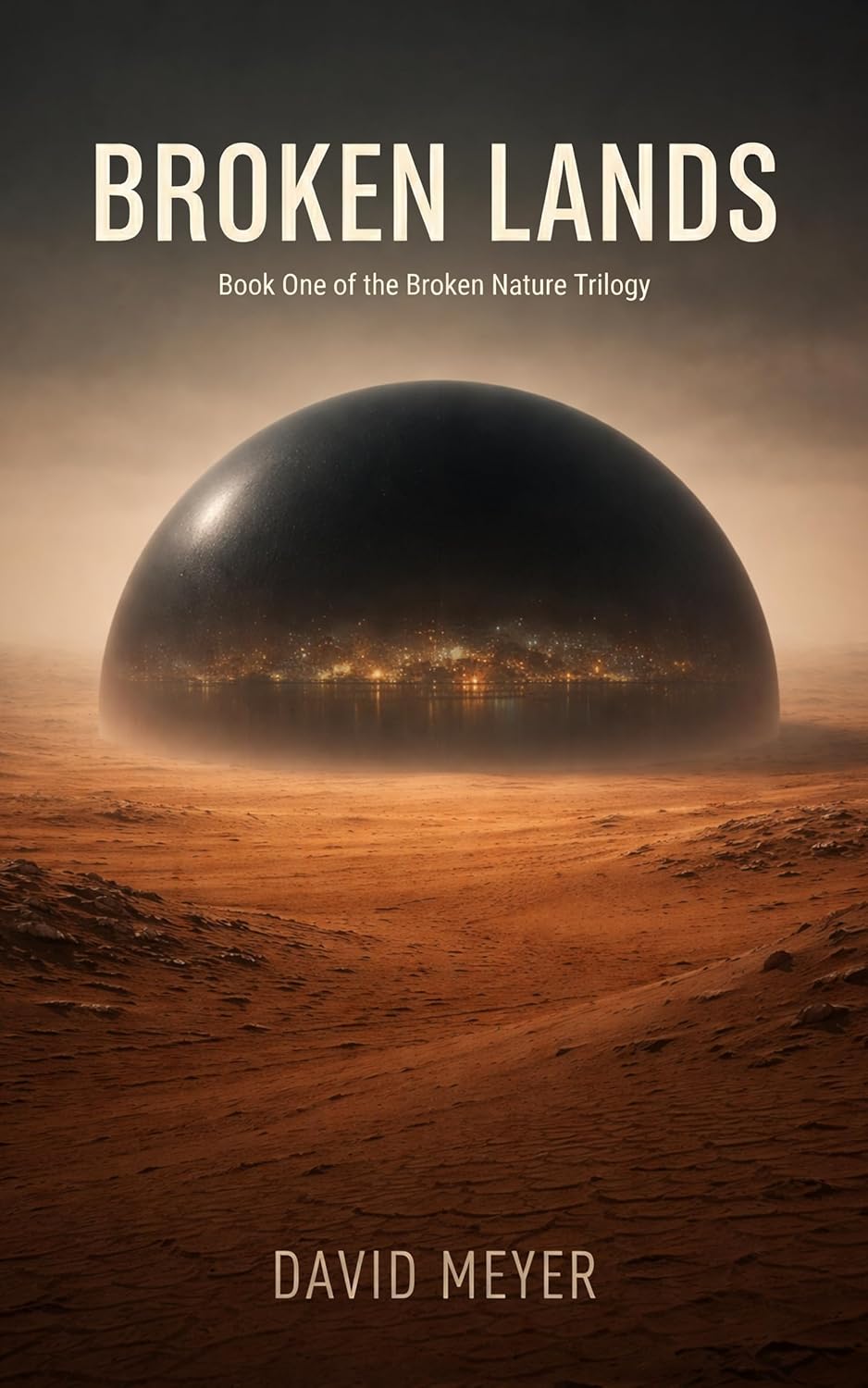 Broken Lands (Broken Nature #1)