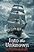 Into The Unknown: Shipwreck...