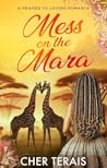 Mess on the Mara