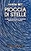 Pioggia di stelle. Il libro...