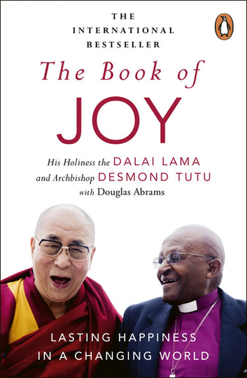 The Book of Joy: Lasting Happiness in a Changing World
