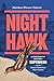 Night Hawk: A Nineteenth-Ce...