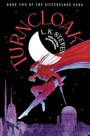 Turncloak (The Silvercloak Saga, #2)