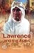Lawrence and the Arabs by Robert Graves Lawrence and the Arabs by Robert Graves