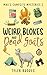 Weird Blokes and Dead Goats...