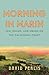 Morning in Marin: Zen, Drugs, and Ewoks on the California Coast