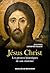 Jésus Christ: Les preuves historiques de son existence
