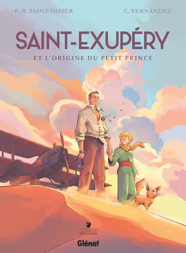 Saint-Exupery et l'origine du Petit Prince - Intégrale (Hardcover)