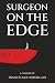 Surgeon on the Edge