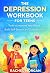 The Depression Workbook For...