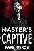 Master’s Captive (Masters o...