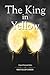 The King in Yellow: A Speci...