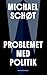 Problemet med politik