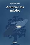Acariciar los mie...