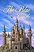 The Blue Castle: Illustrate...