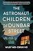 The Astronaut Children of Dunbar Street by Wiley Wei-Chiun Ho
