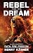 Rebel For The Dream: Faith....