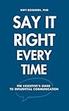 Say It Right Ever...